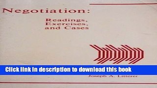 Read Negotiation: Readings, Exercises and Cases (The Irwin series in management and the behavioral