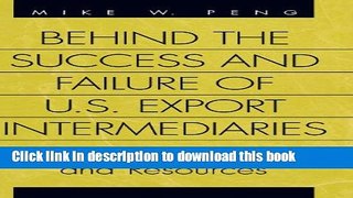 Read Behind the Success and Failure of U.S. Export Intermediaries: Transactions, Agents, and