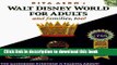 Read Book Walt Disney World for Adults: The Original Guide for Grownups (Rita Aero s Walt Disney