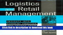 Read Book Logistics And Retail Managementinsights Into Current Practice And Trends From Leading