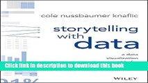 Download Books Storytelling with Data: A Data Visualization Guide for Business Professionals