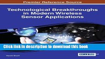 Download Technological Breakthroughs in Modern Wireless Sensor Applications Ebook Free