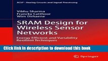 Read SRAM Design for Wireless Sensor Networks: Energy Efficient and Variability Resilient