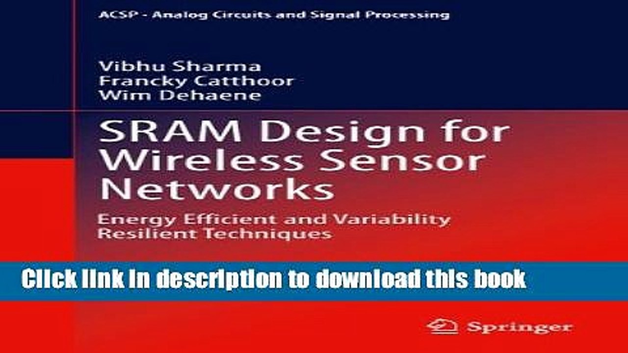 Read SRAM Design for Wireless Sensor Networks: Energy Efficient and Variability Resilient