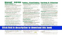 Read Books Microsoft Excel 2010 Tables, PivotTables, Sorting   Filtering Quick Reference Guide