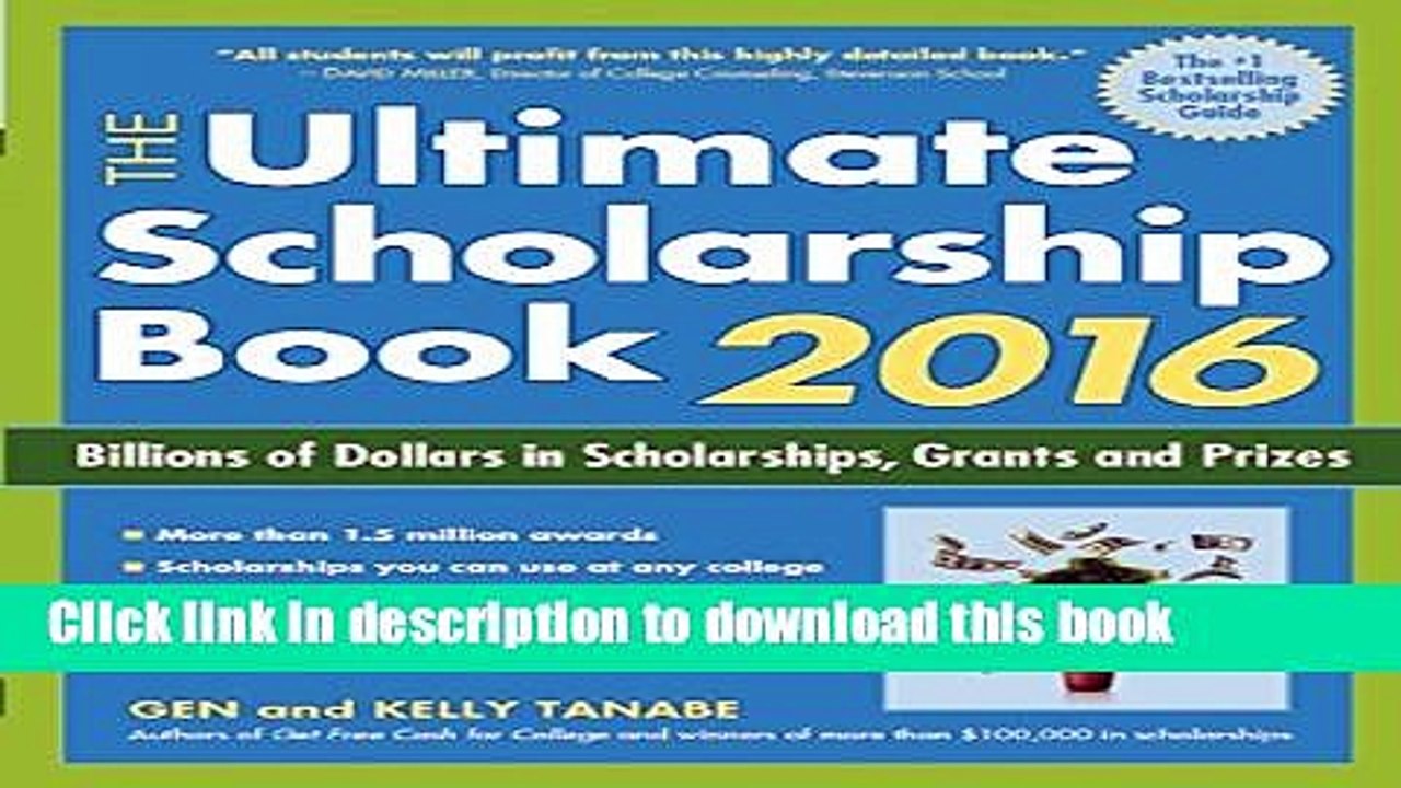 Download The Ultimate Scholarship Book 2016: Billions of Dollars in Scholarships, Grants and