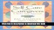 Read Books Self-Care for Caregivers: A Twelve Step Approach ebook textbooks
