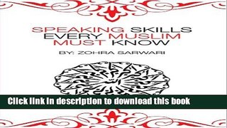 Download Books Speaking Skills Every Muslim Must Know! Learn how to speak on stage with