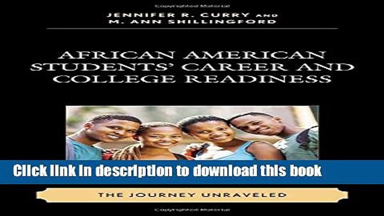 Read Books African American Students  Career and College Readiness: The Journey Unraveled (Race