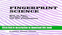 Read Books Fingerprint Science: How to Roll, Classify, File, and Use Fingerprints E-Book Free