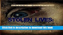 Read Books Stolen Lives: The Heart Breaking Story of a Trafficking Victim Ebook PDF