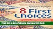 Read Books 8 First Choices: An Expert s Strategies for Getting into College ebook textbooks
