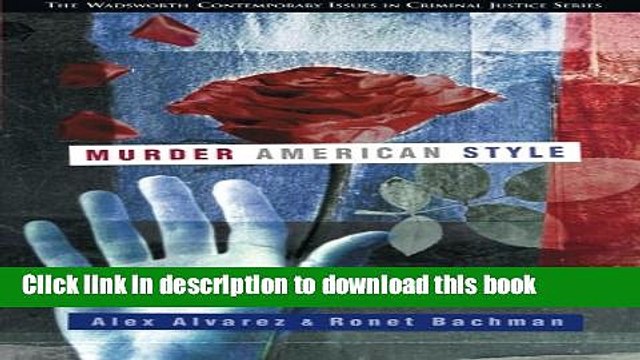 Download Books Murder American Style (Criminal Justice Series) ebook textbooks