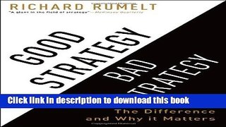 Read Books Good Strategy Bad Strategy: The Difference and Why It Matters E-Book Free