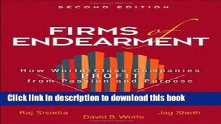 Read Books Firms of Endearment: How World-Class Companies Profit from Passion and Purpose (2nd