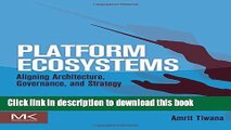 Read Books Platform Ecosystems: Aligning Architecture, Governance, and Strategy E-Book Free