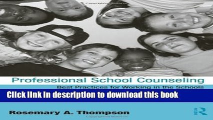 Read Books Professional School Counseling: Best Practices for Working in the Schools, Third