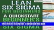 Read Books Lean Six Sigma For Beginners: A Quickstart Beginner s Guide To Lean Six Sigma ebook