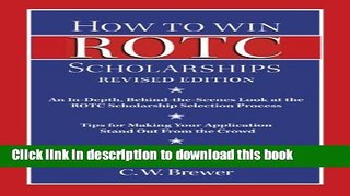 Read How to Win ROTC Scholarships: An In-Depth, Behind-The-Scenes Look at the ROTC Scholarship