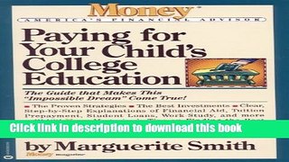 Read Paying for Your Childs College Education: The Guide That Makes This Impossible Dream Come