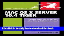 Read Mac OS X Server 10.4 Tiger: Visual QuickPro Guide  Ebook Free