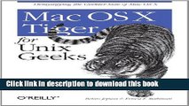 Download Mac OS X Tiger for Unix Geeks  PDF Free