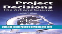 Read Books Project Decisions: The Art and Science ebook textbooks