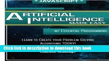 Download Books Javascript Artificial Intelligence: Made Easy, w/ Essential Programming; Create