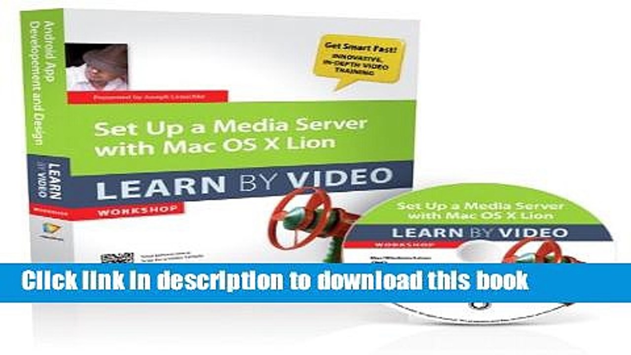 Read Set Up a Media Server With MAC OS X 10.7 Lion: Learn by Video  Ebook Online