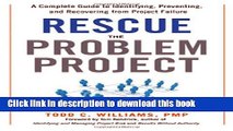 Read Books Rescue the Problem Project: A Complete Guide to Identifying, Preventing, and Recovering