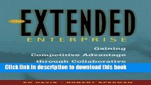 Read Books The Extended Enterprise: Gaining Competitive Advantage through Collaborative Supply