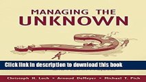 Read Books Managing the Unknown: A New Approach to Managing High Uncertainty and Risk in Projects