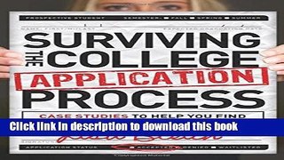 Read Books Surviving the College Application Process: Case Studies to Help You Find Your Unique
