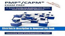 Read Books PMPÂ®/CAPMÂ® EXAM PREP: A Basic Guide to Activity-On-Node and Critical Path Method PDF