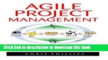 Read Books Agile Project Management: The Complete Beginners Guide To Mastering Agile Project