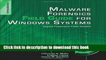Read Books Malware Forensics Field Guide for Windows Systems: Digital Forensics Field Guides Ebook