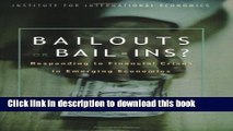 Read Bailouts or Bail-Ins: Responding to Financial Crises in Emerging Markets: Responding to