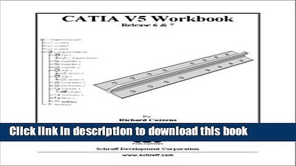 Read Books CATIA V5 Workbook - Release 6   7 ebook textbooks