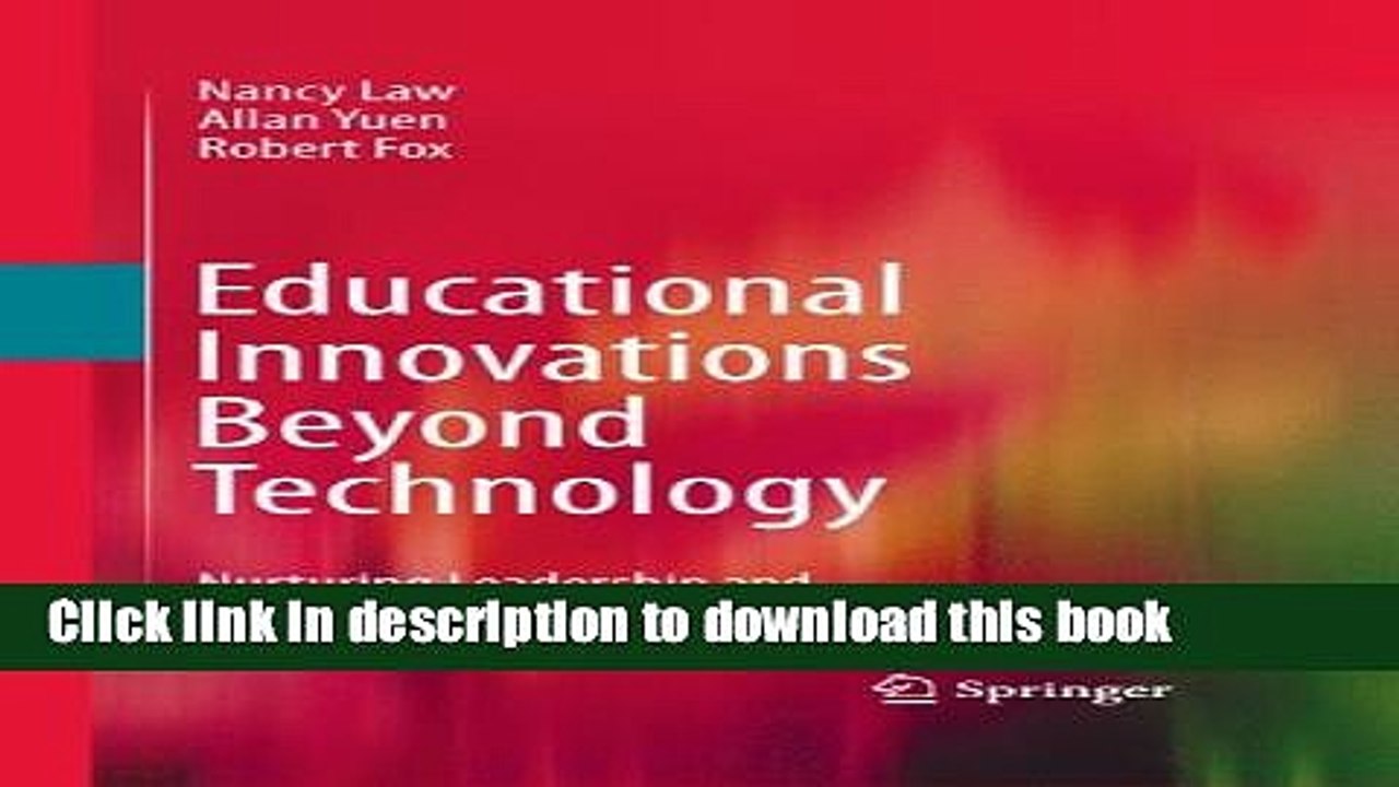 Read Books Educational Innovations Beyond Technology: Nurturing Leadership and Establishing