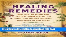 Read Books Healing Remedies: More Than 1,000 Natural Ways to Relieve Common Ailments, from