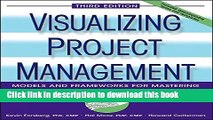 Read Books Visualizing Project Management: Models and Frameworks for Mastering Complex Systems