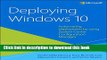 Read Books Deploying Windows 10: Automating deployment by using System Center Configuration