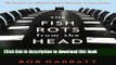 Read Books The Fish Rots from the Head: The Crisis in Our Boardrooms: Developing the Crucial
