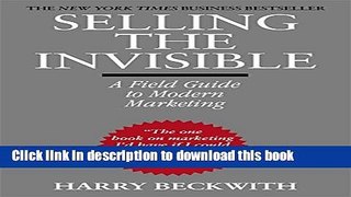 Read Books Selling the Invisible: A Field Guide to Modern Marketing ebook textbooks