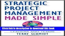 Read Books Strategic Project Management Made Simple: Practical Tools for Leaders and Teams