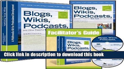 Read Books Blogs, Wikis, Podcasts, and Other Powerful Web Tools for Classrooms (Multimedia Kit): A