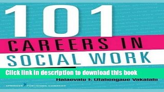 Download Books 101 Careers in Social Work, Second Edition E-Book Download