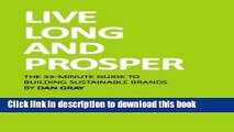 Read Books Live Long and Prosper: the 55-Minute Guide to Building Sustainable Brands, or Why