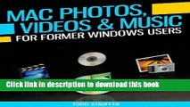 Download Mac Photos, Videos and Music for Former Windows Users: With information on applications