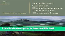 Read Books Applying Career Development Theory to Counseling (Graduate Career Counseling) ebook